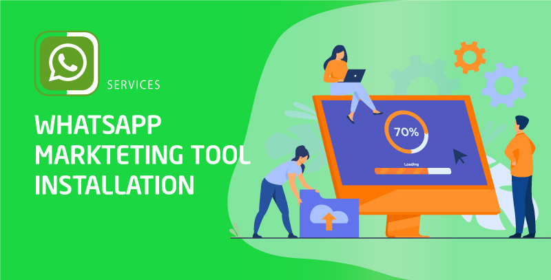 Whatsapp Marketing Tool Installation Service
